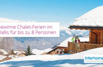 Gewinne Chalet-Ferien im Wallis für bis zu 8 Personen