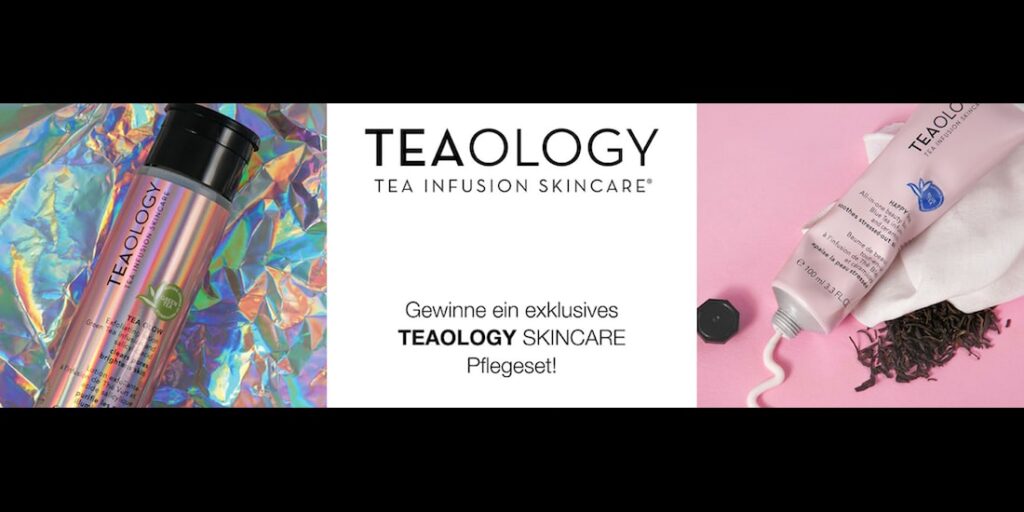 Exklusives Skincare Pflegeset von Teaology gewinnen