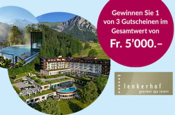 Auszeit gewinnen: Jetzt 1 von 3 Lenkerhof-Gutscheinen im Gesamtwert von CHF 5’000 sichern